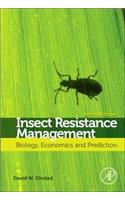 Insect Resistance Management: Biology Economics and Prediction