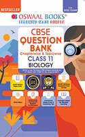 Oswaal CBSE Question Bank Class 11 Biology Book Chapterwise & Topicwise (For 2022 Exam)