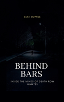 Behind Bars: Inside the Minds of Death Row Inmates