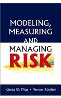 Modeling, Measuring & Managing Risk