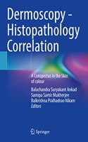 Dermoscopy - Histopathology Correlation