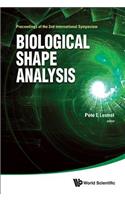 Biological Shape Analysis - Proceedings of the 2nd International Symposium