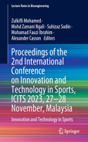 Proceedings of the 2nd International Conference on Innovation and Technology in Sports, Icits 2023, 27-28 November, Malaysia