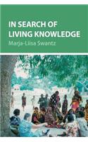 In Search of Living Knowledge