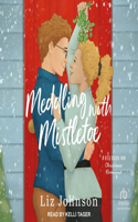 Meddling with Mistletoe: A Red Door Inn Christmas Romance