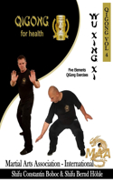 Wu Xing Xi - Five Elements QiGong Exercises