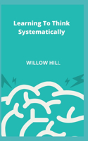 Learning To Think Systematically