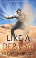 Like a Dervish