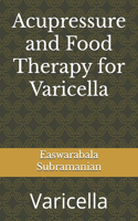 Acupressure and Food Therapy for Varicella