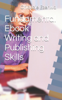 Fundamental Ebook Writing and Publishing Skills