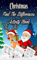 Christmas Find The Differences Activity Book: Super Fun Christmas Activities for Kids For Hours of Winter Play! .Vol-1