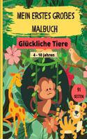 Mein Erstes Großes Malbuch - Glückliche Tiere