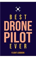 Best Drone Pilot Ever Flight Logbook