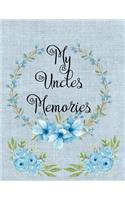 My Uncles Memories