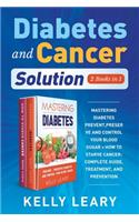 Diabetes and Cancer Solution (2 Books in 1)