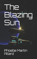 The Blazing Sun