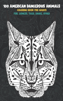 100 American Dangerous Animals - Coloring Book for adults - Fox, Lioness, Tiger, Snake, other