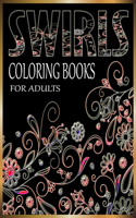 Swirls Coloring Books for Adults: Large Print Smooth and Awesome Coloring Pages