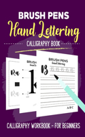 Brush pens hand lettering: calligraphy book - calligraphy workbook for beginners