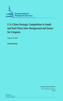 U.S.-China Strategic Competition in South and East China Seas