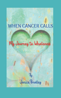 When Cancer Calls