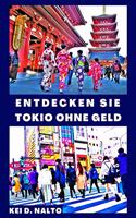 Entdecken Sie Tokio Ohne Geld