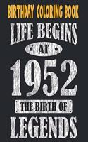 Birthday Coloring Book Life Begins At 1952 The Birth Of Legends