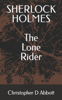 SHERLOCK HOLMES The Lone Rider