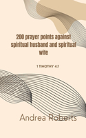 200 prayer points against spiritual husband and spiritual wife