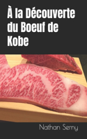 À la Découverte du Boeuf de Kobe