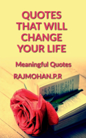 Quotes That Will Change Your Life