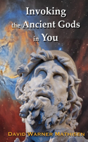 Invoking the Ancient Gods in You