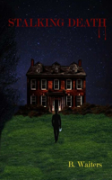 Stalking Death