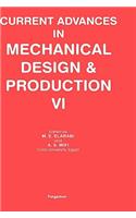 Current Advances in Mechanical Design and Production VI