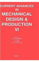 Current Advances in Mechanical Design and Production VI