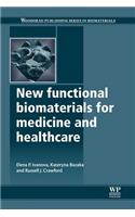 New Functional Biomaterials for Medicine and Healthcare