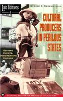 Cultural Producers In Perilous States