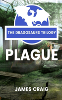 Dragosaurs 1: Plague