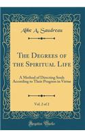The Degrees of the Spiritual Life, Vol. 2 of 2