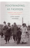 Footbinding as Fashion