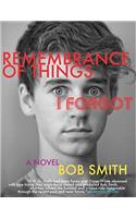 Remembrance of Things I Forgot: A Novel(English)
