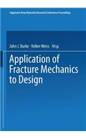 Application of Fracture Mechanics to Design