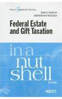 Federal Estate and Gift Taxation in a Nutshell