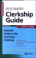 Psychiatry Clerkship Guide (Clerkship Guides)