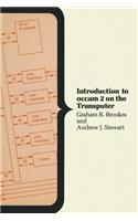 Introduction to OCCAM 2 on the Transputer