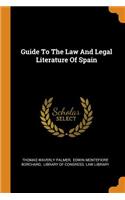 Guide to the Law and Legal Literature of Spain