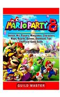 Super Mario Party 8, Switch, Wii, Players, Minigames, Characters, Maps, Boards, Bosses, Download, Tips, Unofficial Game Guide