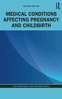 Medical Conditions Affecting Pregnancy and Childbirth