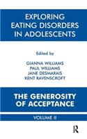 Exploring Eating Disorders in Adolescents: The Generosity of Acceptance