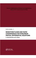 Monotone Flows and Rapid Convergence for Nonlinear Partial Differential Equations